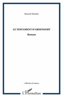 Le testament d'ardengost - roman (eBook, PDF)