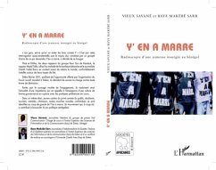 Y'EN A MARRE - Radioscopie d'ue jeunesse insurgee au Senegal (eBook, PDF)