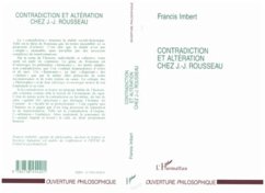 Contradiction et alteration chez J.J.Rousseau (eBook, PDF) - Francis Imbert