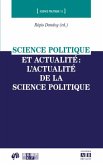 Science politique et actualite : l'actualite de la science politique (eBook, PDF) Science politique et actualite : l'actualite de la science politique (eBook, PDF)
