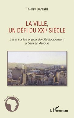 Cover La ville, un defi du xxie siEcle - essai sur les enjeux de d (eBook, ePUB)