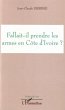 Fallait-il prendre les armes en Cote... - Bild 1