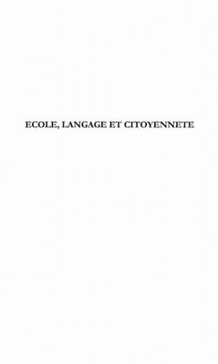 Cover ECOLE, LANGAGE, ET CITOYENNETE (eBook, PDF)
