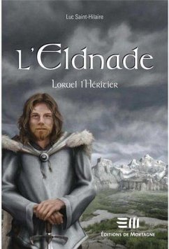 L'Eldnade 2 : Loruel l'héritier (eBook, PDF) - Saint-Hilaire, Luc