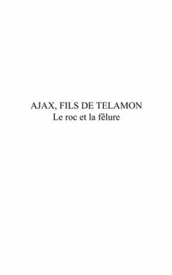 Ajax, fils de telamon - le roc et la felure (eBook, PDF) - Marc Durand