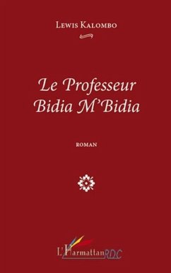Le professeur bidia m'bidiaroman (eBook, PDF)