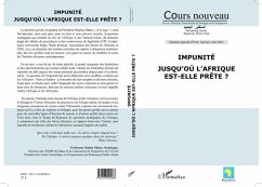 IMPUNITE - Jusqu'ou l'Afrique est-elle prete ? (eBook, PDF)