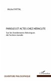 Paroles et actes chez heraclite - sur les fondements theoriq (eBook, ePUB)