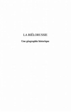 Bielorussie une geographie h istorique (eBook, PDF)