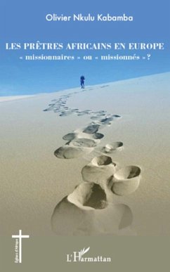 Cover Les pretres africains en Europe &quote;missionnaires&quote; ou &quote;missionn (eBook, ePUB)