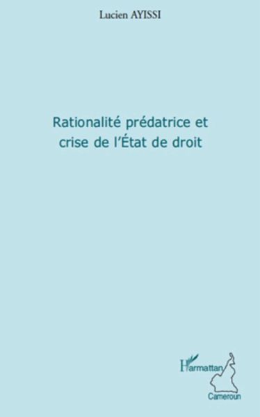 Rationalite predatrice et crise de l'eta (eBook, ePUB) Rationalite predatrice et crise de l'eta (eBook, ePUB)