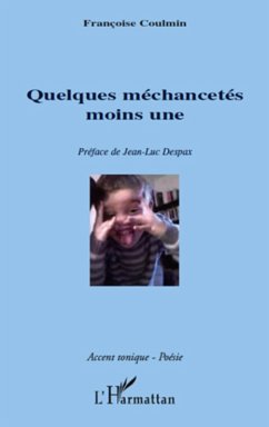 Quelques mechancetes moins une (eBook, ePUB) - Francoise Coulmin, Francoise Coulmin