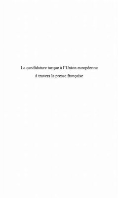 La candidature turque a l'Union europeenne a travers la pres (eBook, PDF) La candidature turque a l'Union europeenne a travers la pres (eBook, PDF)