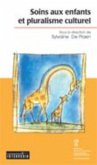 Soins aux enfants et pluralisme culturel (eBook, PDF) Soins aux enfants et pluralisme culturel (eBook, PDF)