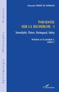 Paradoxe sur la recherche i - serendipite, platon, kierkegaa (eBook, PDF)