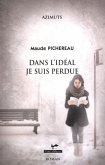 Dans l'ideal je suis perdue (eBook, PDF)