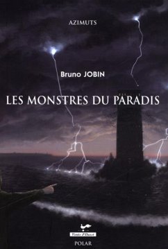 Les monstres du paradis (eBook, ePUB) - Bruno Jobin, Bruno Jobin