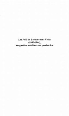 LES JUIFS DE LACAUNE SOUS VICHY (1942-1944), ASSIGNATION A RESIDENCE ET PERSECUTION (eBook, PDF)