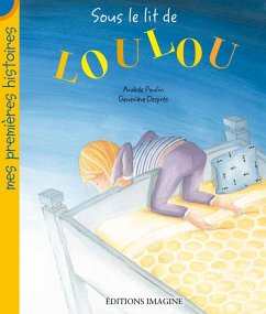 Sous le lit de Loulou (eBook, ePUB) - Andree Poulin