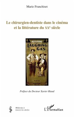 Le chirurgien-dentiste dans le cinema et la litterature du x (eBook, ePUB) - Marie Franchiset