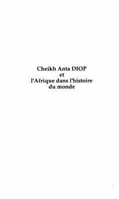 Cheikh Anta Diop et l'Afrique dans l'histoire du monde (eBook, PDF)