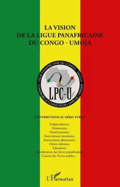 La vision de la ligue panafricaine du congo - umoja - contri (eBook, PDF)