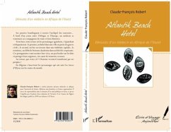 ATLANTIK BEACH HOTEL - Derouted'un medecin en Afrique de l' (eBook, PDF) ATLANTIK BEACH HOTEL - Derouted'un medecin en Afrique de l' (eBook, PDF)
