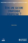 Vers une culture strategique europeenne? (eBook, PDF) Vers une culture strategique europeenne? (eBook, PDF)