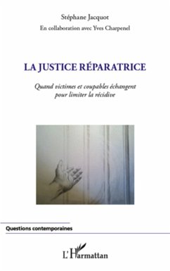 Cover La justice reparatrice - quand victimes et coupables echange (eBook, ePUB)