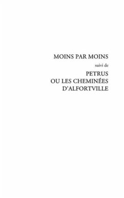 Cover Moins par moins - suivi de petrus ou les cheminees d'alfortv (eBook, PDF)