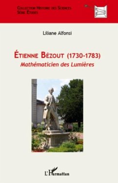 Etienne bezout (1730-1783) - mathematicien des lumieres (eBook, PDF) - Liliane Alfonsi