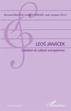Leos janacek - creation et culture europeenne (eBook, PDF) - Collectif