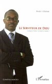 Le serviteur de dieu - commentvivre ? c (eBook, ePUB) Le serviteur de dieu - commentvivre ? c (eBook, ePUB)