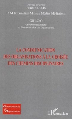 La communication des organisations a la croisee des chemins (eBook, PDF)