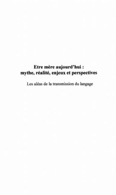 ETRE MERE AUJOURD'HUI : MYTHE, REALITE, ENJEUX ET PERSPECTIVES (eBook, PDF)