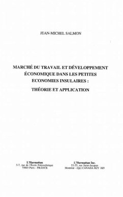 Marche du travail et developpement economique dans les petites economies insulaires : theorie et app (eBook, PDF)