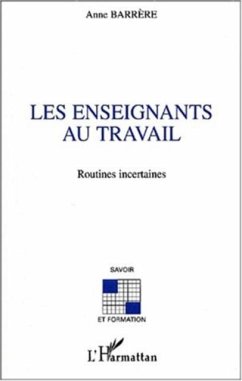 LES ENSEIGNANTS AU TRAVAIL (eBook, PDF)