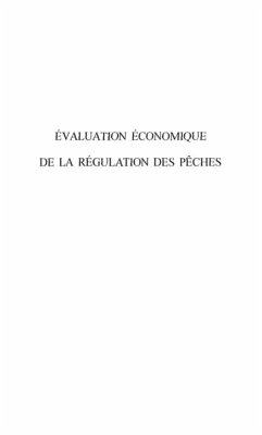 L'EVALUATION ECONOMIQUE DE LA REGULATION DES PECHES (eBook, PDF)