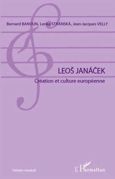 Leos janacek - creation et culture europeenne (eBook, ePUB) Leos janacek - creation et culture europeenne (eBook, ePUB)