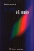 De l'ombre à la lumière (eBook, PDF) De l'ombre à la lumière (eBook, PDF)