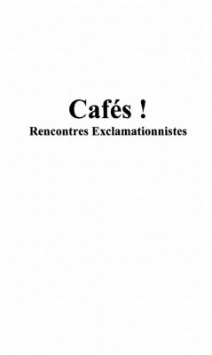 Cafes! rencontres exclammationnistes (eBook, PDF)