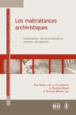 Les maltraitances archivistiques (eBook, PDF)