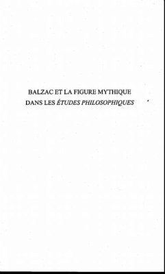 Balzac et la figure mythique dans les etudes philosophiques (eBook, PDF) - Mera Brigitte