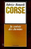 Corse : la croisee des chemins (eBook, PDF)