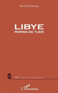 Libye : permis de tuer (eBook, PDF) Libye : permis de tuer (eBook, PDF)