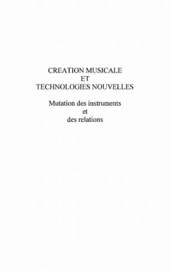 Creation musicale et technologies nouvel (eBook, PDF) - Heinrich Marie-Noel