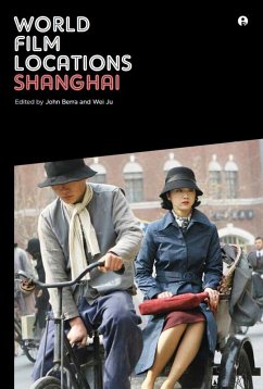 World Film Locations: Shanghai (eBook, PDF) Cover World Film Locations: Shanghai (eBook, PDF)