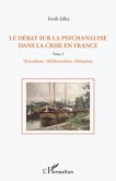 Le debat sur la psychanalyse dans la crise en France (Tome 2) (eBook, ePUB)