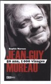 Jean-Guy Moreau 50 ans, 1000 visages (eBook, ePUB)