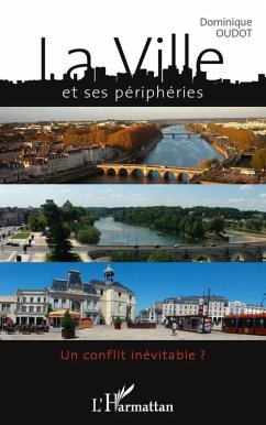 Cover La ville et ses peripheries - un conflit inevitable ? (eBook, ePUB)